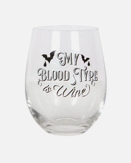 My Blood Type Is Wine Stemless Glass