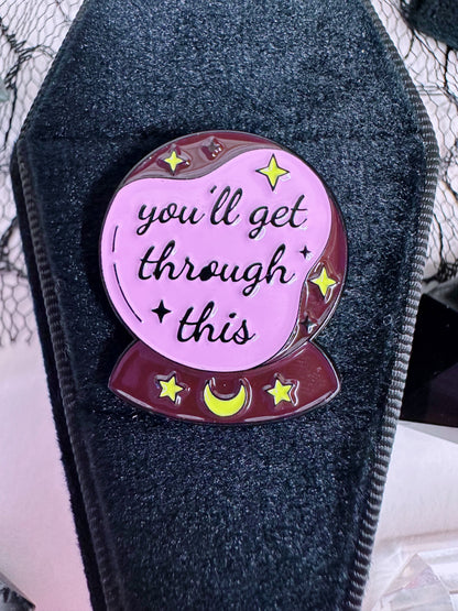 You’ll get through this crystal ball pin badge
